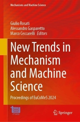 New Trends in Mechanism and Machine Science - 