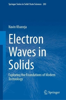 Electron Waves in Solids - Navin Khaneja
