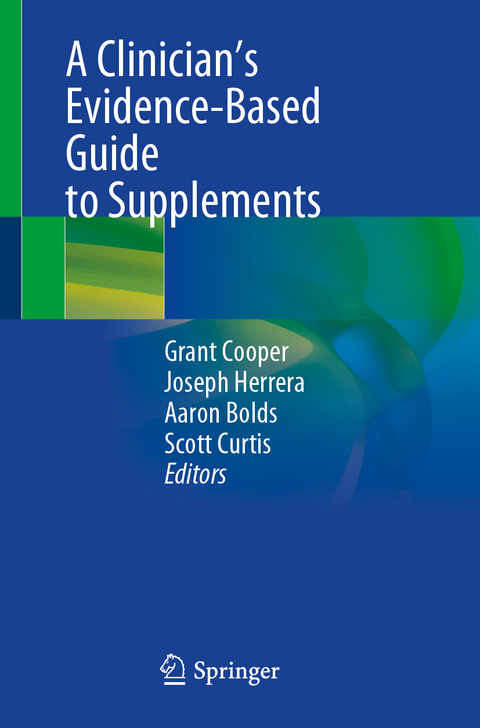 A Clinician’s Evidence-Based Guide to Supplements - 