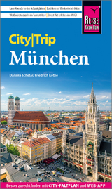 Reise Know-How CityTrip München - Schetar, Daniela; Köthe, Friedrich