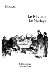 Le Révizor - Le Mariage -  Nikolai Gogol