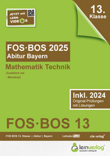 Abiturprüfung FOS/BOS Bayern 2025 Mathematik Technik 13. Klasse - 