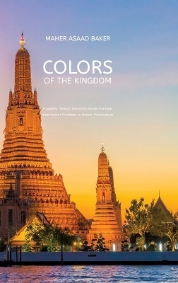 Colors of the Kingdom - Maher Asaad Baker