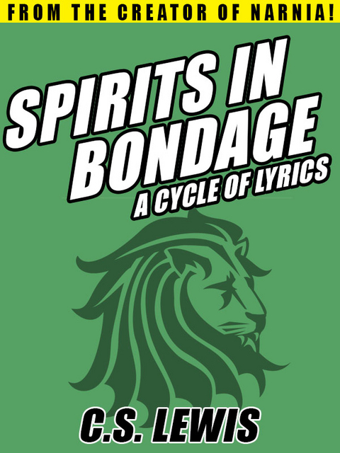 Spirits in Bondage: A Cycle of Lyrics -  Clive Hamilton,  C.S. Lewis