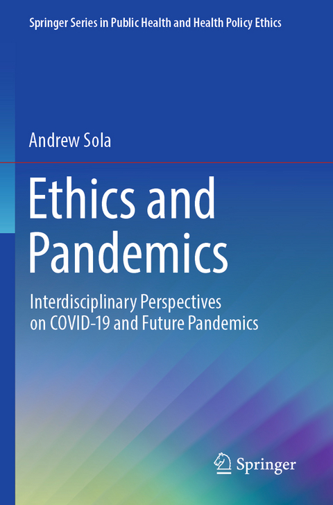 Ethics and Pandemics - Andrew Sola