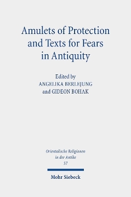 Amulets of Protection and Texts for Fears in Antiquity - 