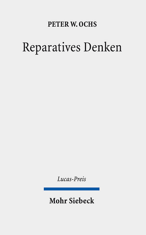 Reparatives Denken - Peter W. Ochs