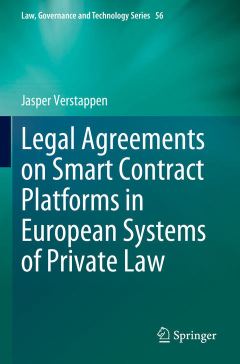 Legal Agreements on Smart Contract Platforms in European Systems of Private Law - Jasper Verstappen