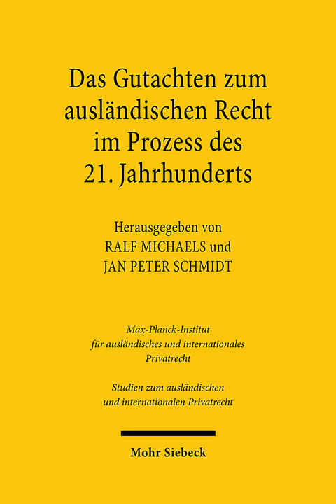 Das Gutachten zum ausländischen Recht im Prozess des 21. Jahrhunderts - 