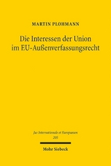 Die Interessen der Union im EU-Außenverfassungsrecht - Martin Plohmann