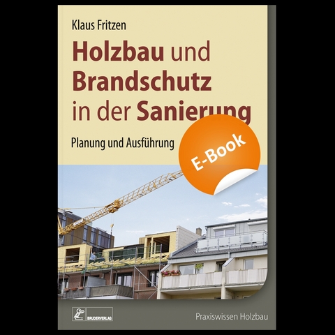 Holzbau und Brandschutz in der Sanierung - E-Book (PDF) - Klaus Fritzen