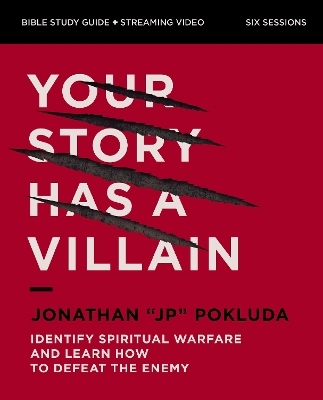 Your Story Has a Villain Bible Study Guide plus Streaming Video - Jonathan Pokluda