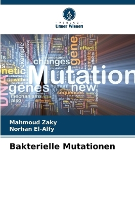 Bakterielle Mutationen - Mahmoud Zaky, Norhan El-Alfy