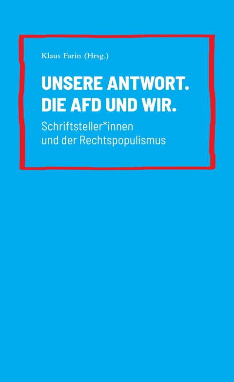 Unsere Antwort. Die AfD und Wir. - 