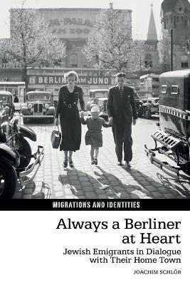 Always a Berliner at Heart - Joachim Schlör