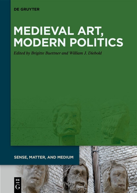 Medieval Art, Modern Politics - 