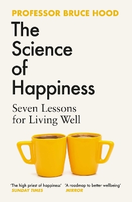 The Science of Happiness - Bruce Hood
