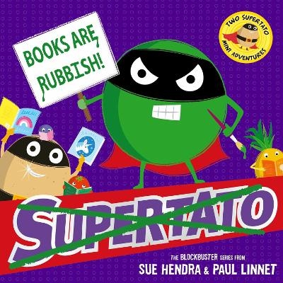 Books are Rubbish: Two Supertato Mini Adventures - Sue Hendra, Paul Linnet