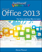 Teach Yourself VISUALLY Office 2013 -  Elaine Marmel