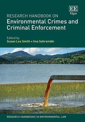 Research Handbook on Environmental Crimes and Criminal Enforcement - 