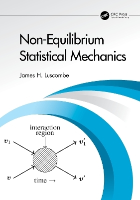 Non-Equilibrium Statistical Mechanics - James H. Luscombe