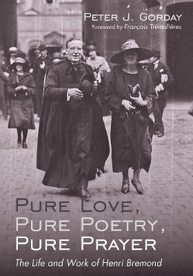 Pure Love, Pure Poetry, Pure Prayer - Peter J Gorday