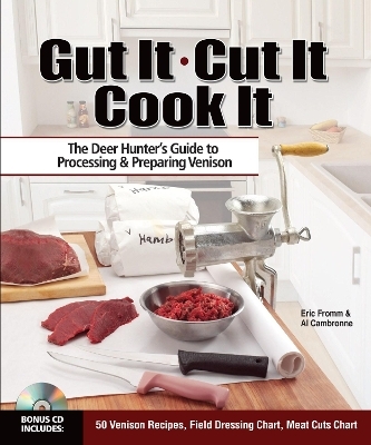 Gut It. Cut It. Cook It. - ERIC FROMM