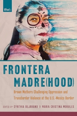 Frontera Madre(hood) - 