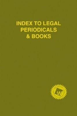 Index to Legal Periodicals & Books, 2023 Annual Cumulation -  Hw Wilson