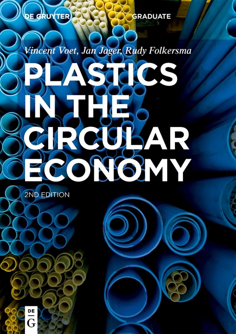 Plastics in the Circular Economy - Vincent Voet, Jan Jager, Rudy Folkersma