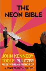 Neon Bible -  John Kennedy Toole