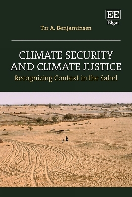 Climate Security and Climate Justice - Tor A. Benjaminsen