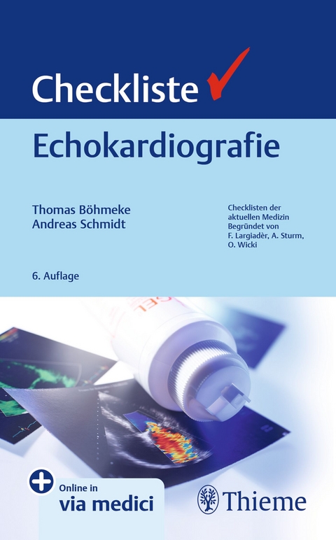 Checkliste Echokardiografie - Andreas Schmidt, Thomas Böhmeke