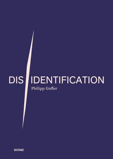Dis/Identification - Philipp Gufler