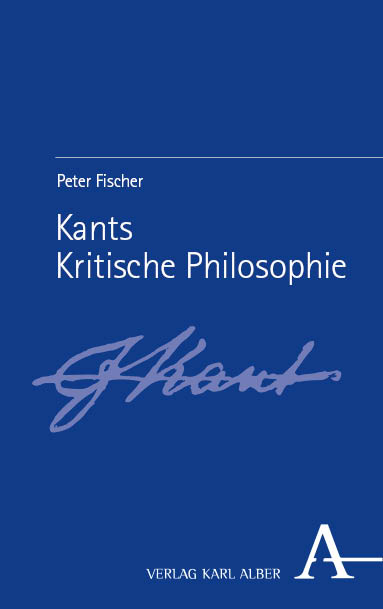 Kants Kritische Philosophie - Peter Fischer