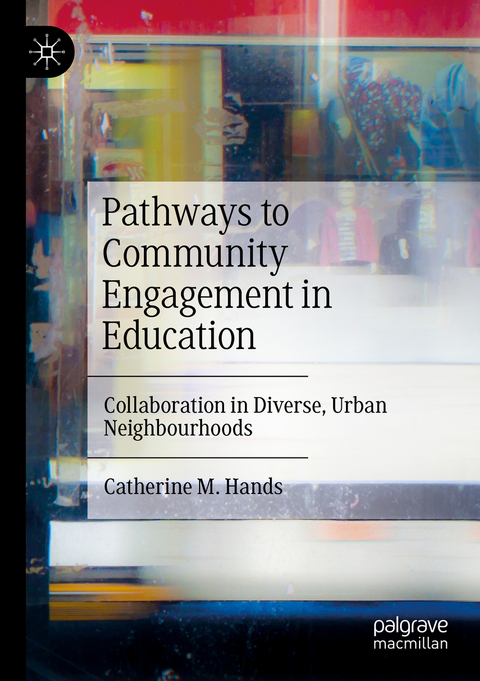 Pathways to Community Engagement in Education - Catherine M. Hands