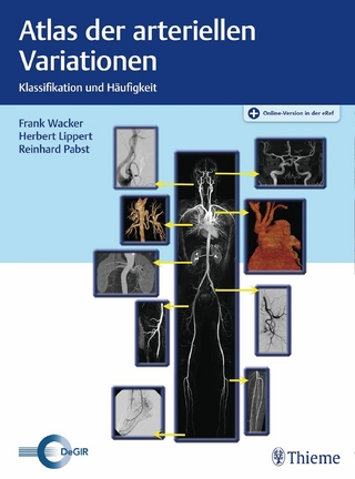 Atlas der arteriellen Variationen - Frank K. Wacker; Herbert Lippert; Reinhard Pabst