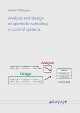 Analysis and design of aperiodic sampling in control systems - Stefan Wildhagen