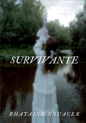 Survivante - Rhayaine Nouacer