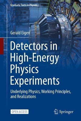 Detectors in High-Energy Physics Experiments - Gerald Eigen
