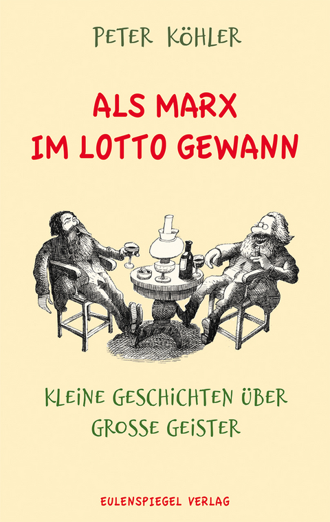 Als Marx im Lotto gewann - Peter Köhler