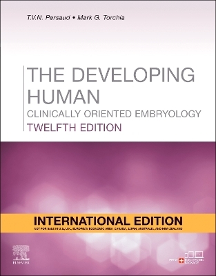 The Developing Human, International Edition - Mark G. Torchia, T. V. N. Persaud