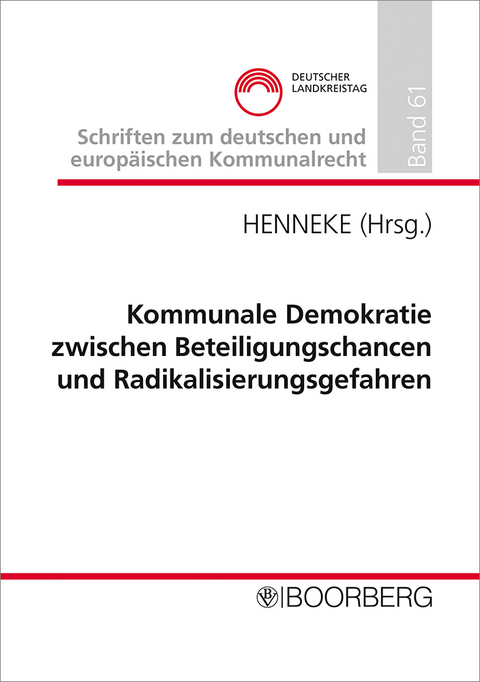 Kommunale Demokratie zwischen Beteiligungschancen und Radikalisierungsgefahren - 