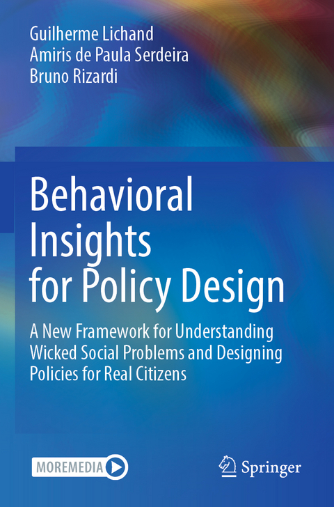 Behavioral Insights for Policy Design - Guilherme Lichand, Amiris de Paula Serdeira, Bruno Rizardi