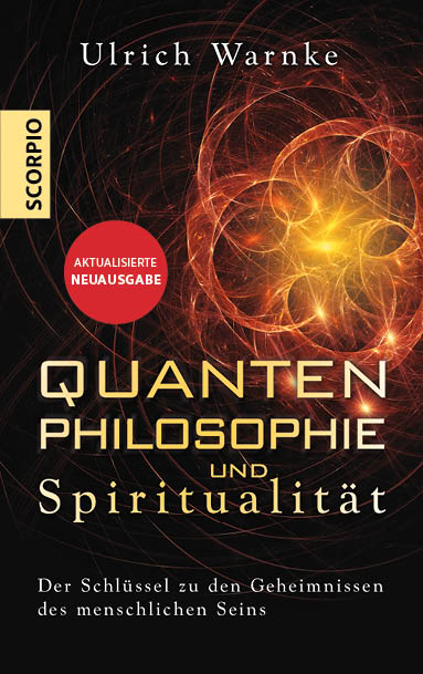 Quantenphilosophie und Spiritualität - Ulrich Warnke