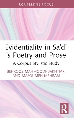 Evidentiality in Sa'dai's Poetry and Prose - Bihrauz Maohmaudai Bakhtiyaarai