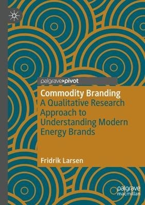 Commodity Branding - Fridrik Larsen