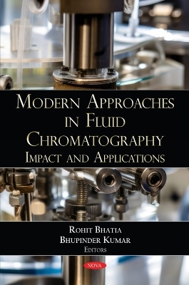 Modern Approaches in Fluid Chromatography: Impact and Applications - 