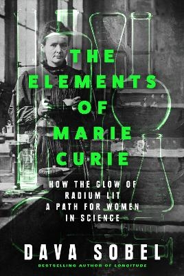 Elements of Marie Curie - Dava Sobel