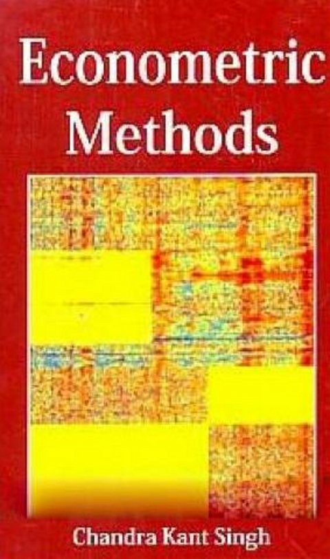 Econometric Methods -  Dr Chandra Kant Singh
